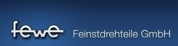 FEWE Feinstdrehteile GmbH